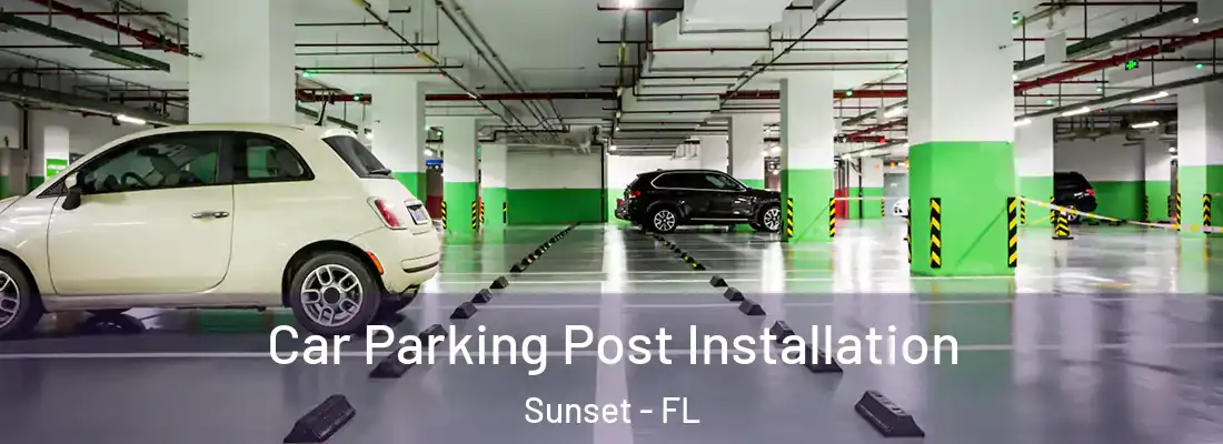 Car Parking Post Installation Sunset - FL
