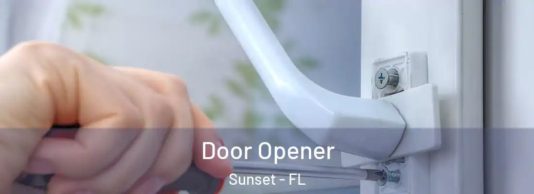Door Opener Sunset - FL