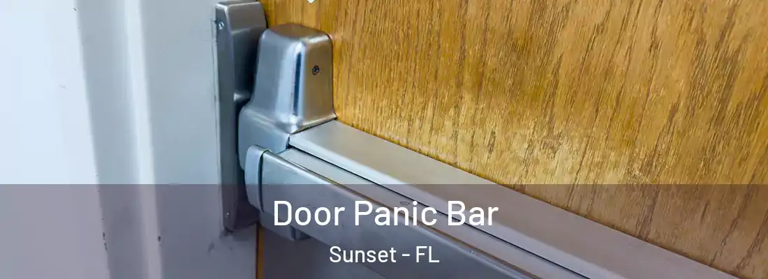 Door Panic Bar Sunset - FL