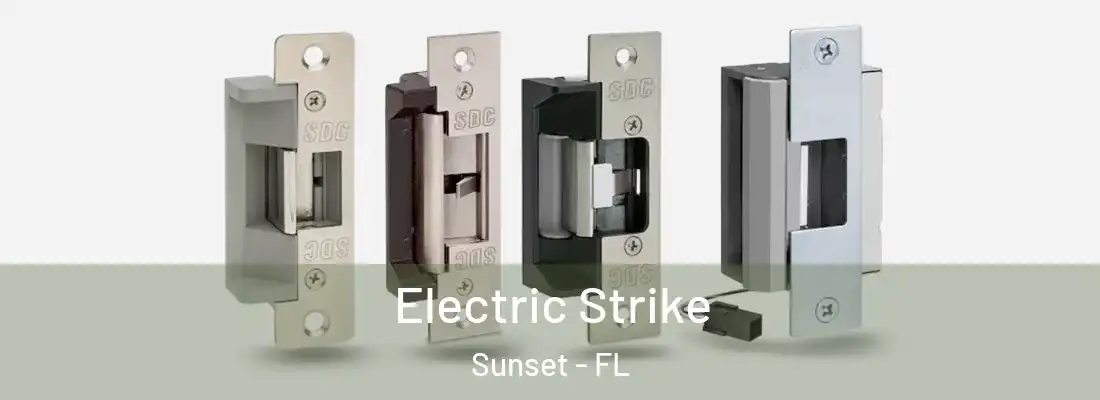 Electric Strike Sunset - FL