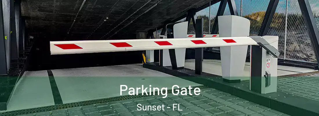 Parking Gate Sunset - FL