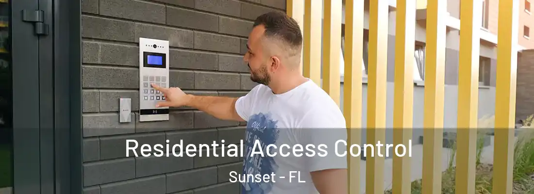 Residential Access Control Sunset - FL
