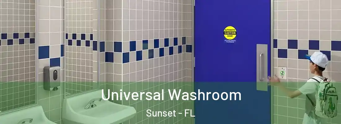 Universal Washroom Sunset - FL